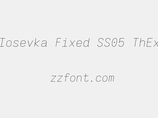 Iosevka Fixed SS05 ThEx
