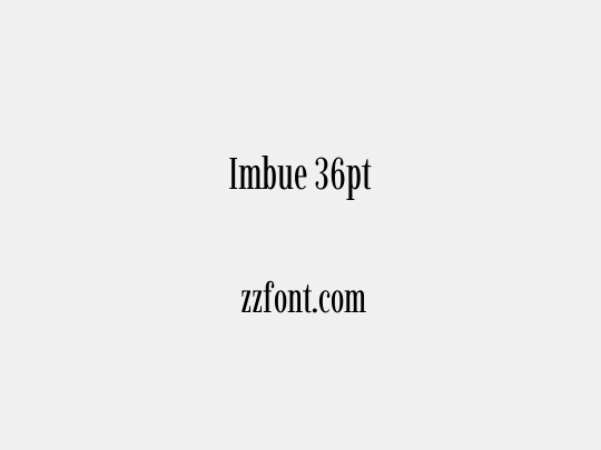Imbue 36pt