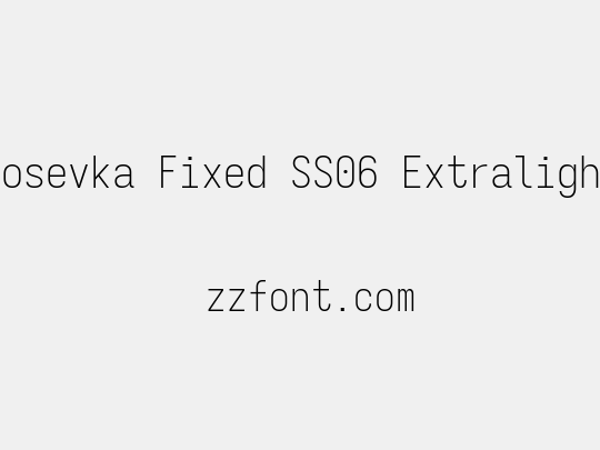 Iosevka Fixed SS06 Extralight