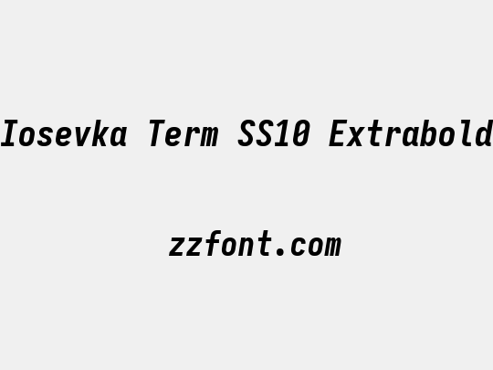 Iosevka Term SS10 Extrabold