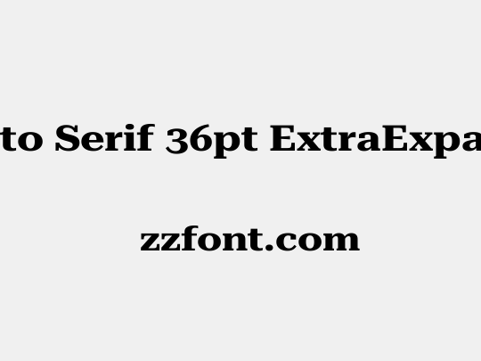 Roboto Serif 36pt ExtraExpanded