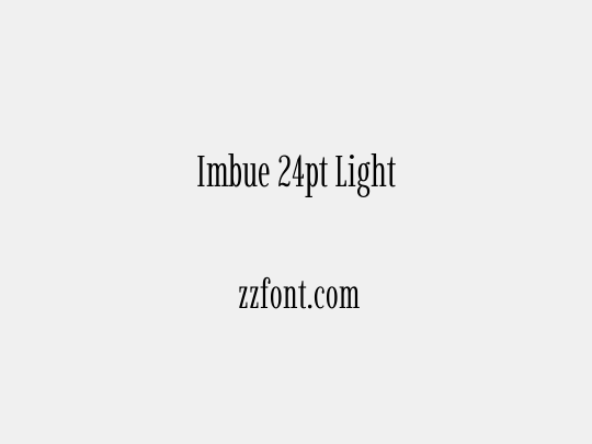 Imbue 24pt Light
