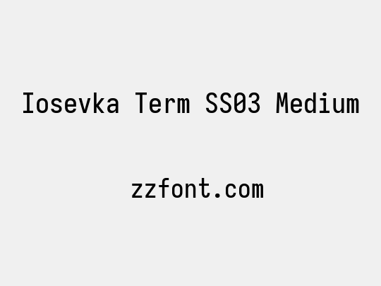 Iosevka Term SS03 Medium