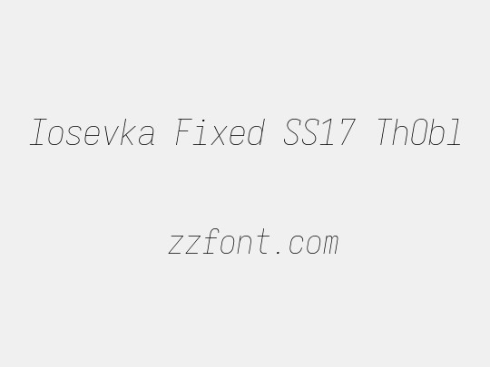 Iosevka Fixed SS17 ThObl