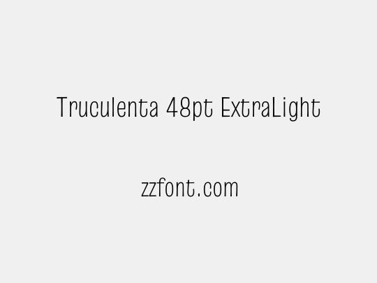 Truculenta 48pt ExtraLight
