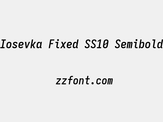 Iosevka Fixed SS10 Semibold