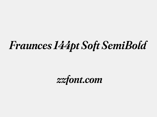 Fraunces 144pt Soft SemiBold