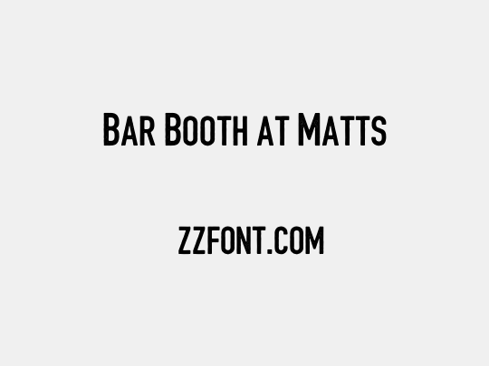 Bar Booth at Matts