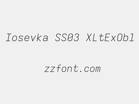 Iosevka SS03 XLtExObl
