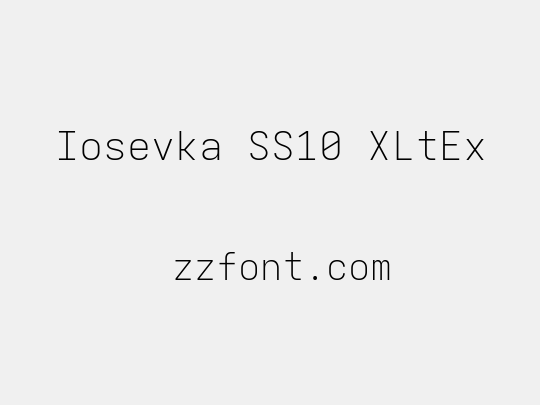 Iosevka SS10 XLtEx