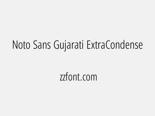 Noto Sans Gujarati ExtraCondensed Light