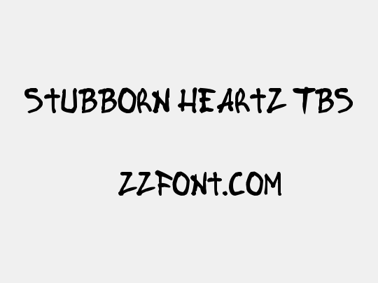 Stubborn Heartz TBS