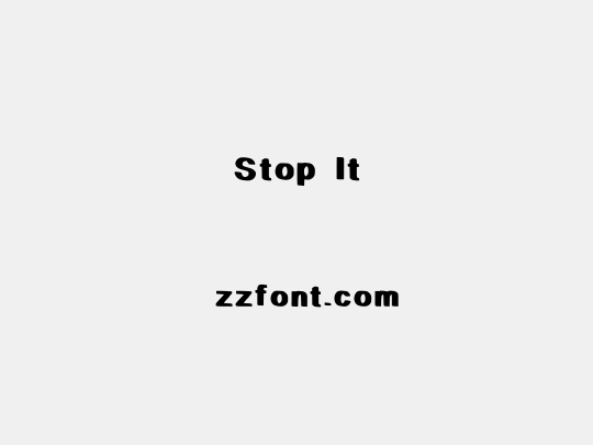 Stop It