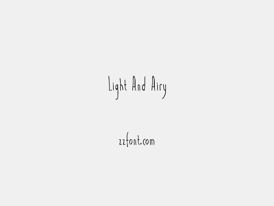Light And Airy