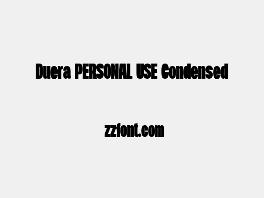 Duera PERSONAL USE Condensed