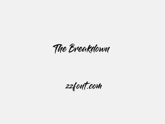 The Breakdown