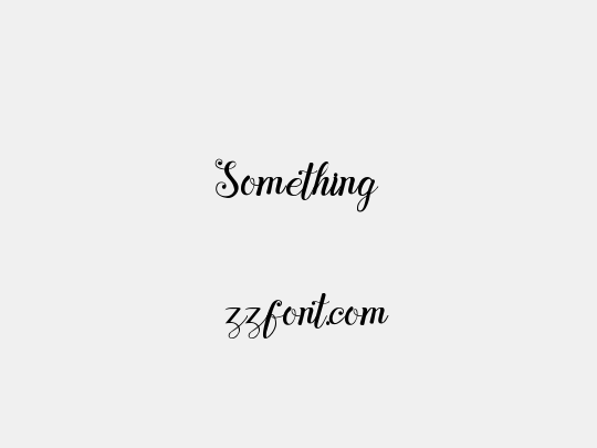 Something