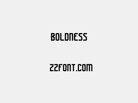 Boldness