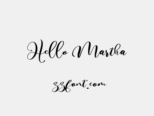 Hello Martha