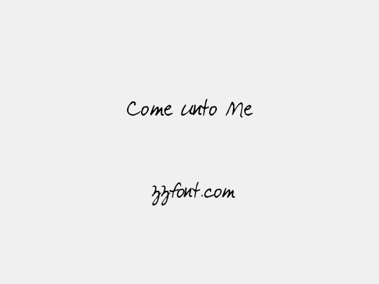 Come unto Me