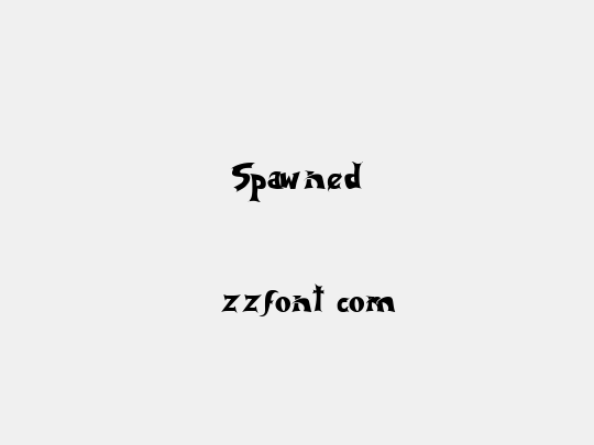 Spawned
