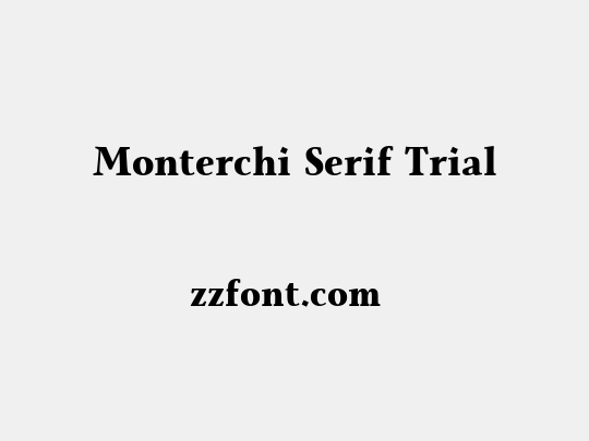 Monterchi Serif Trial