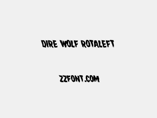 Dire Wolf Rotaleft