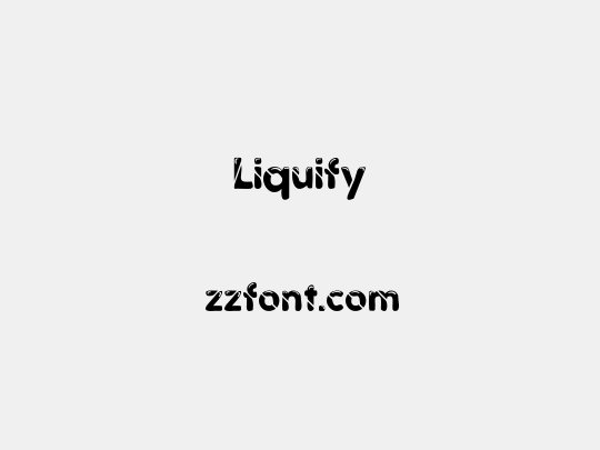 Liquify