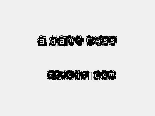 A Damn Mess