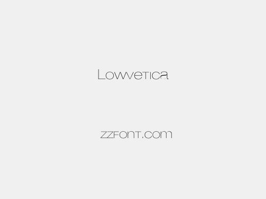 Lowvetica