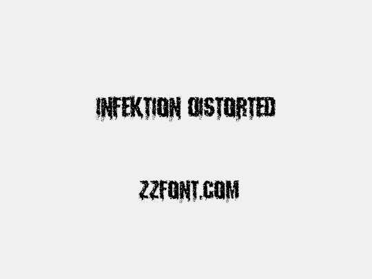 Infektion Distorted
