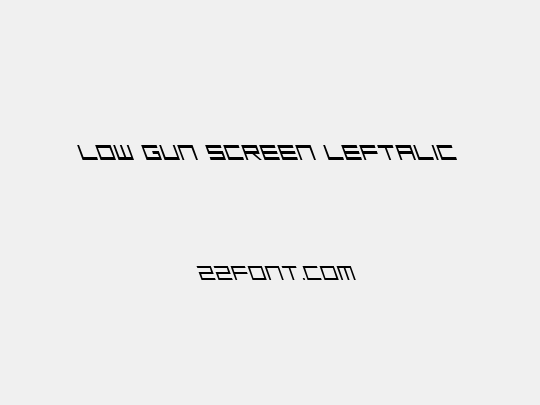 Low Gun Screen Leftalic