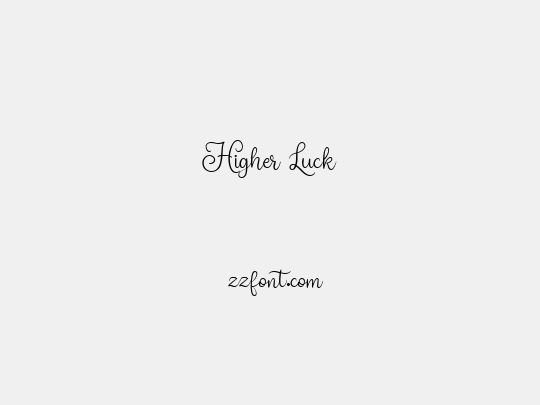 Higher Luck