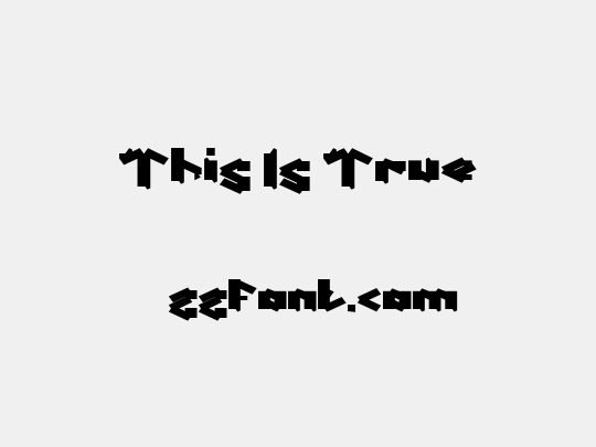This Is True
