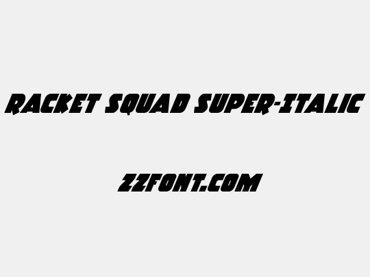 Racket Squad Super-Italic