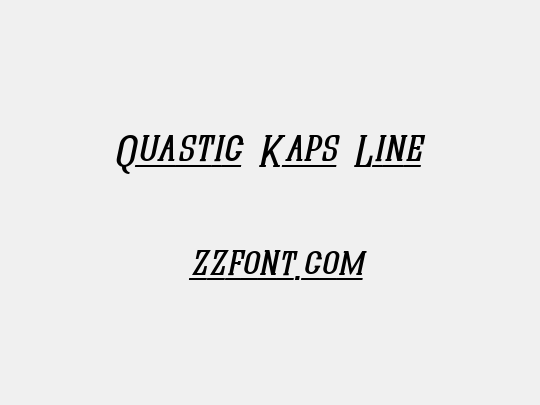 Quastic Kaps Line