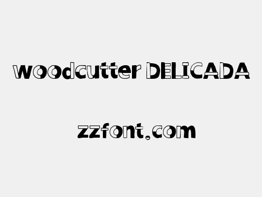 woodcutter DELICADA