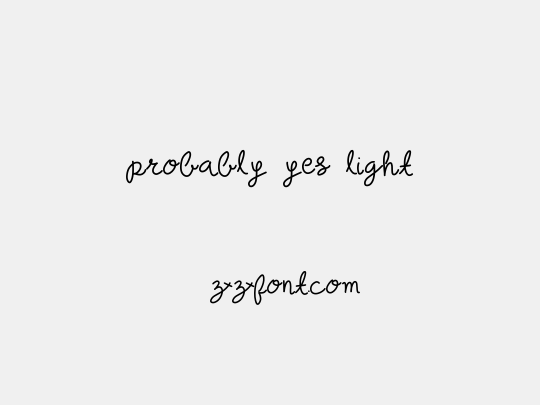 probably yes light