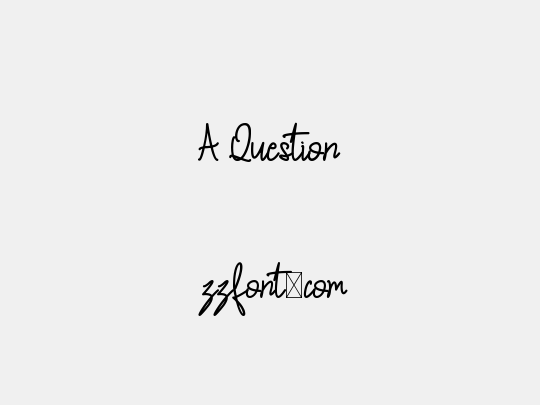 A Question