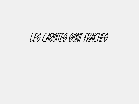 LES CAROTTES SONT FRAICHES