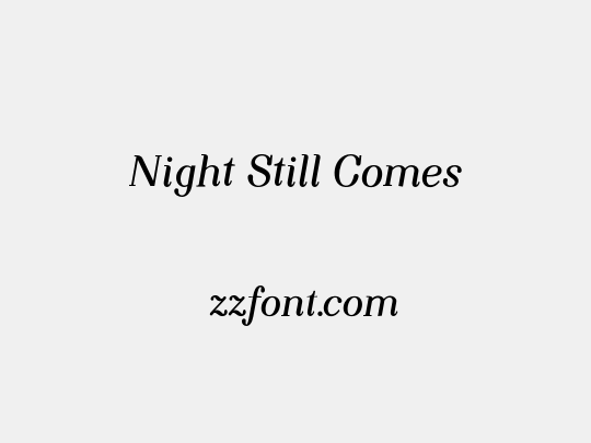 Night Still Comes