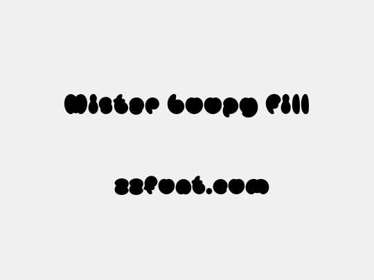 Mister Loopy Fill