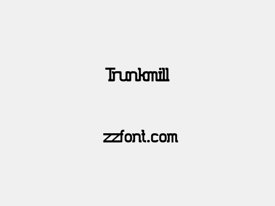 Trunkmill