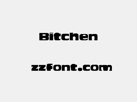 Bitchen