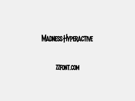 Madness Hyperactive