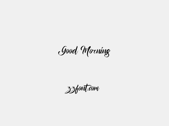 Good Morning