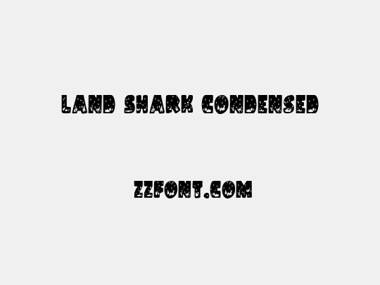 Land Shark Condensed