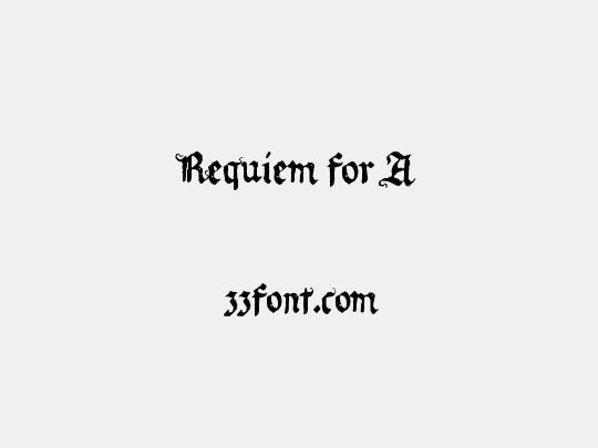 Requiem for A