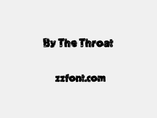 By The Throat