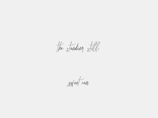 the standing still